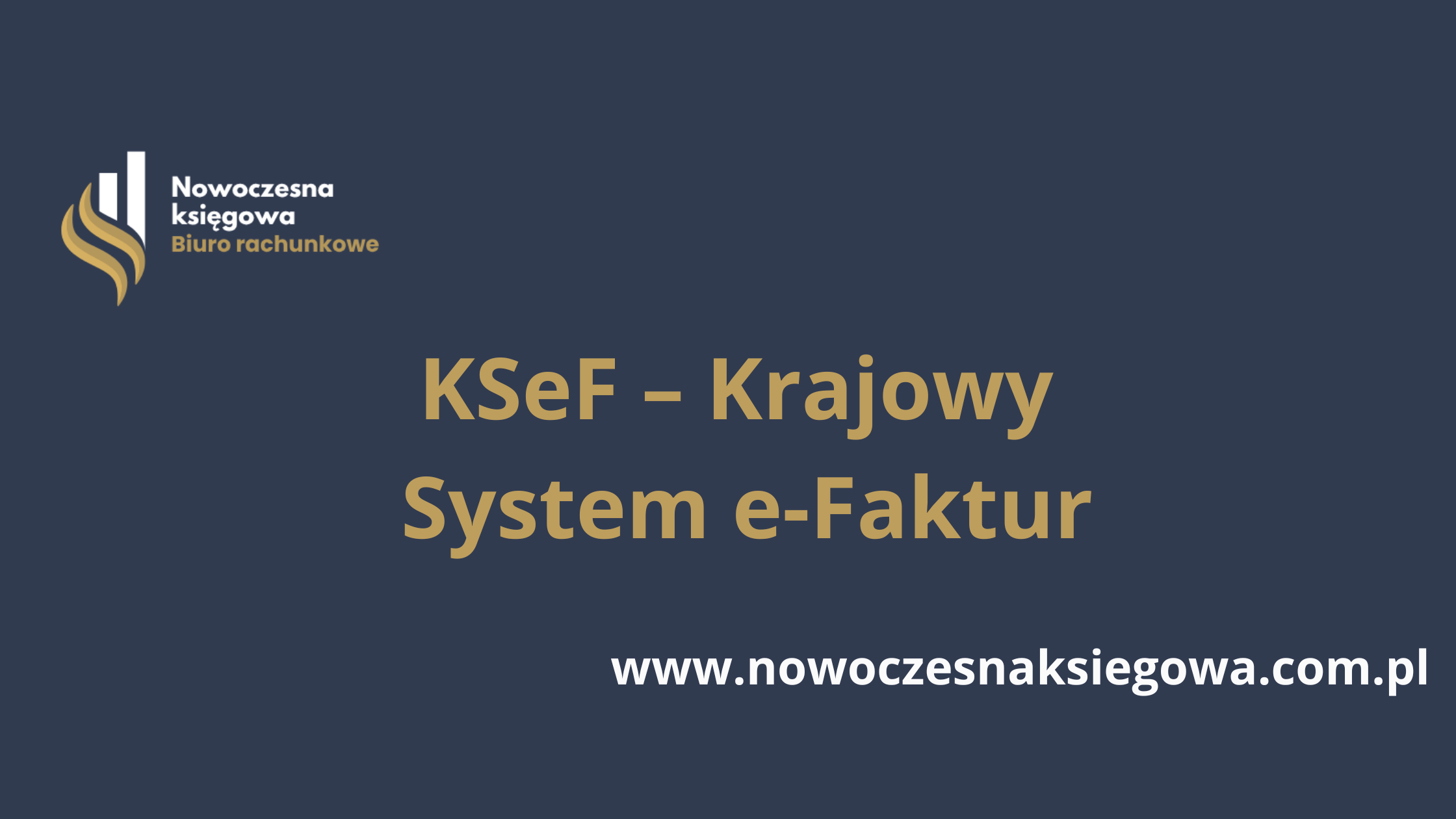 KSeF – Krajowy System e-Faktur